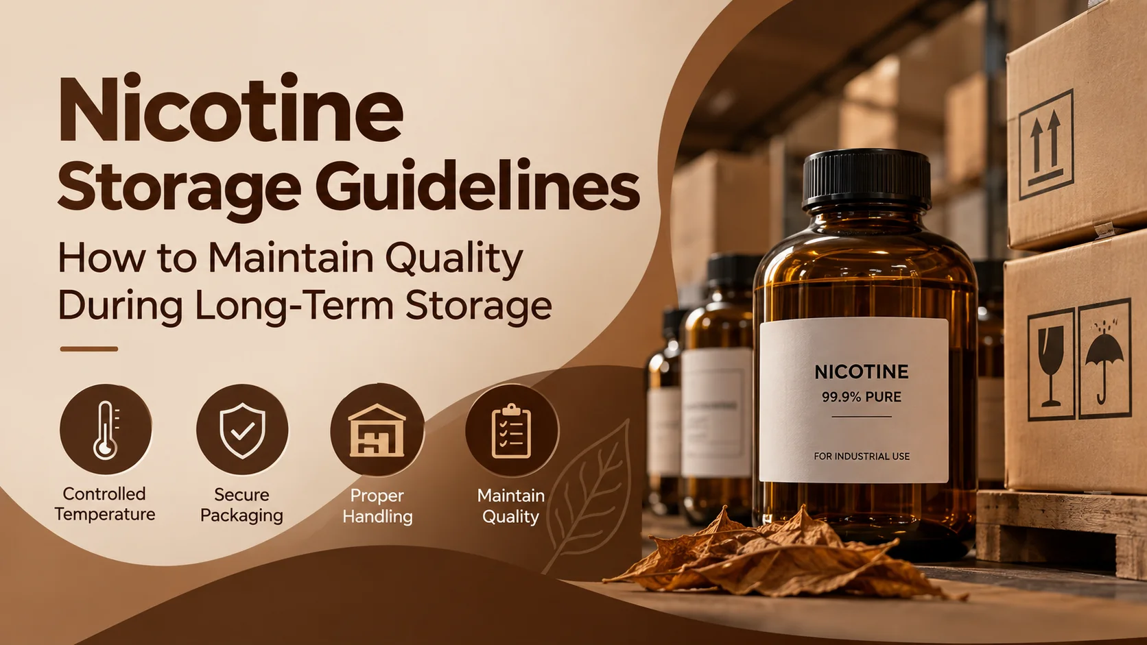 Nicotine Storage Guidelines: How to Maintain Quality During Long-Term Storage